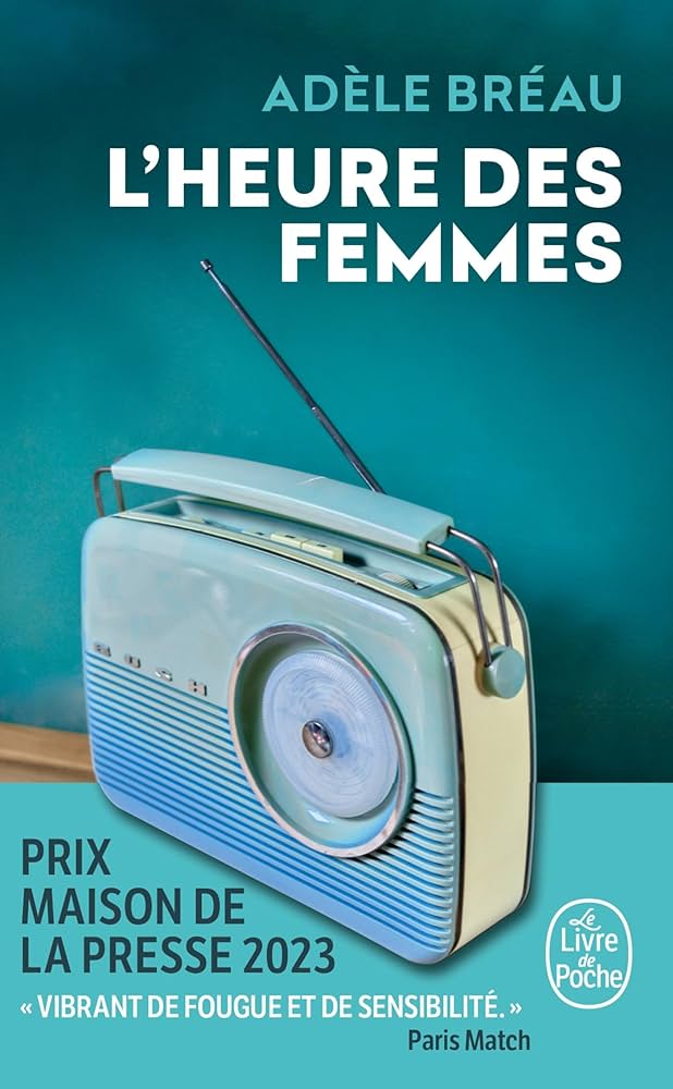 Première de couverture du livre "L'heure des femmes" de Adèle Bréau, édition "Le livre de poche".