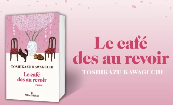 Lire la suite à propos de l’article Le café des au revoir – Toshikazu Kawaguchi